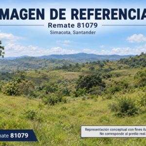 Imagen rural de referencia del remate 81079 en Simacota; no fotografía del predio real.